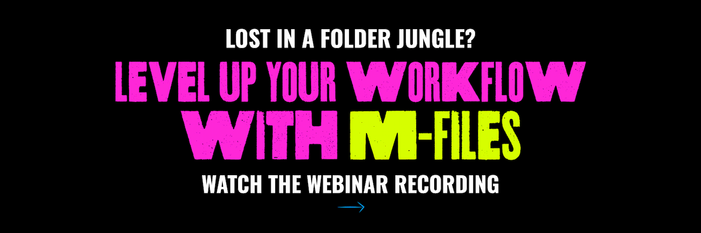 Level Up Your Workflow with M-Files, by Allied Business Solutions.